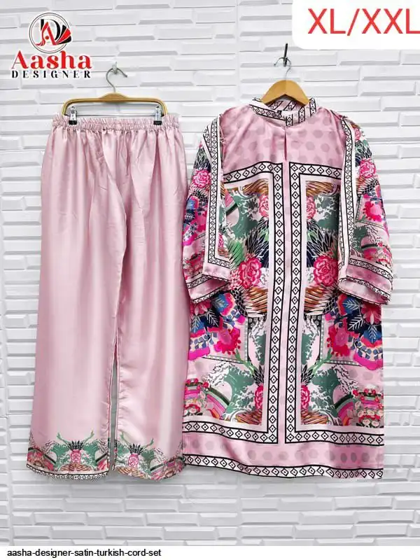AASHA DESIGNER SATIN TURKISH CORD SET S