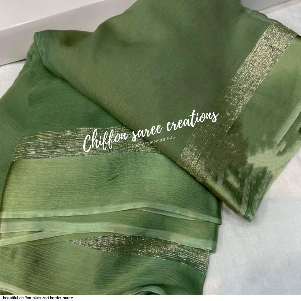 BEAUTIFUL CHIFFON PLAIN ZARI BORDER SAREE