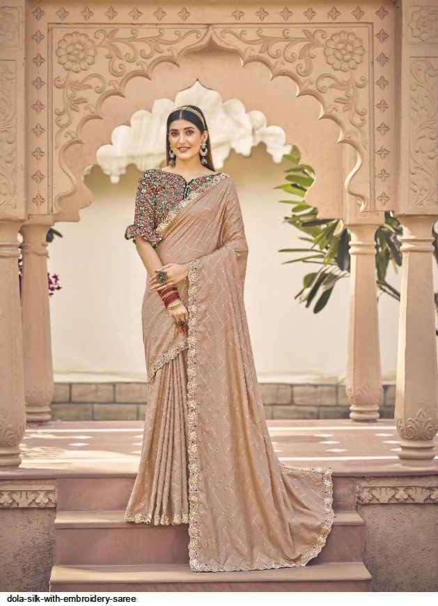 DOLA SILK WITH EMBROIDERY SAREE