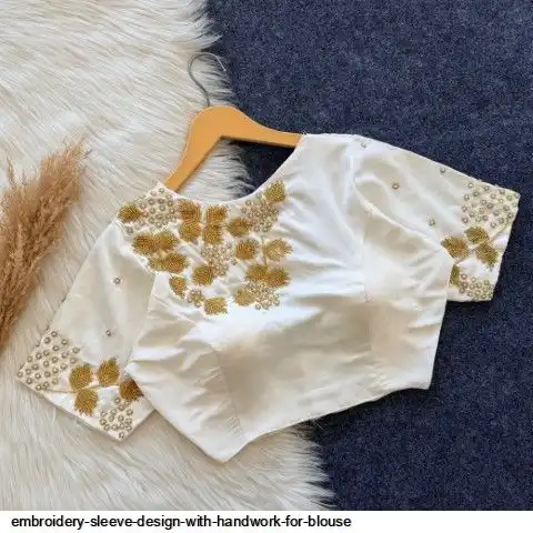 EMBROIDERY SLEEVE DESIGN WITH HANDWORK FOR BLOUSE G