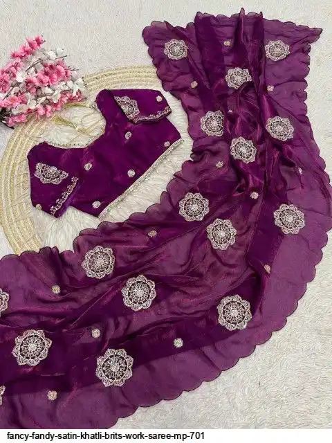 FANCY FANDY SATIN KHATLI BRITS WORK SAREE MP 701 E