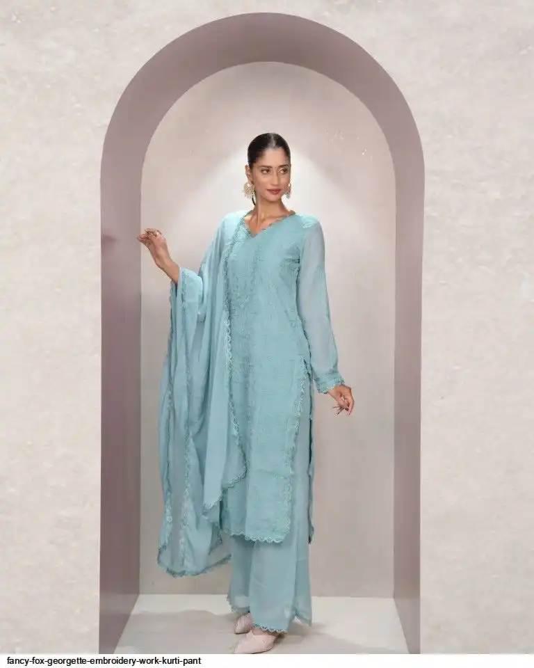 FANCY FOX GEORGETTE EMBROIDERY WORK KURTI PANT E
