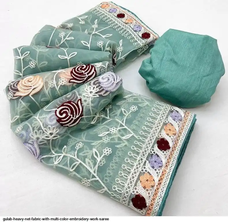 GULAB HEAVY NET FABRIC WITH MULTI COLOR EMBROIDERY WORK SAREE