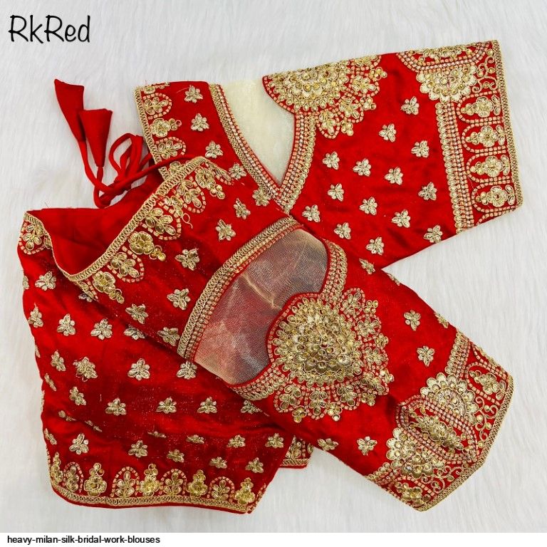 HEAVY MILAN SILK BRIDAL WORK BLOUSES