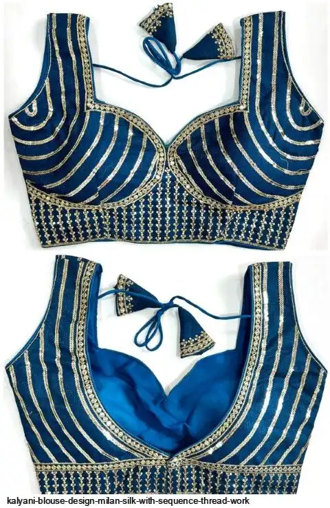 KALYANI BLOUSE DESIGN MILAN SILK WITH SEQUENCE THREAD WORK 2