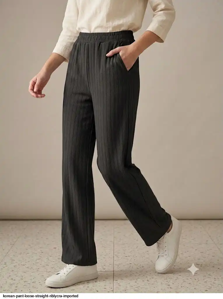 KOREAN PANT LOOSE STRAIGHT RIBLYCRA IMPORTED A