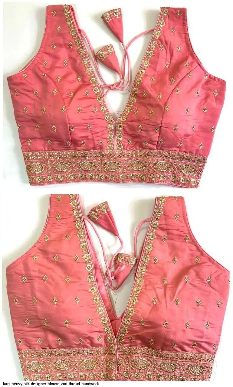 KUNJ HEAVY SILK DESIGNER BLOUSE ZARI THREAD HANDWORK D