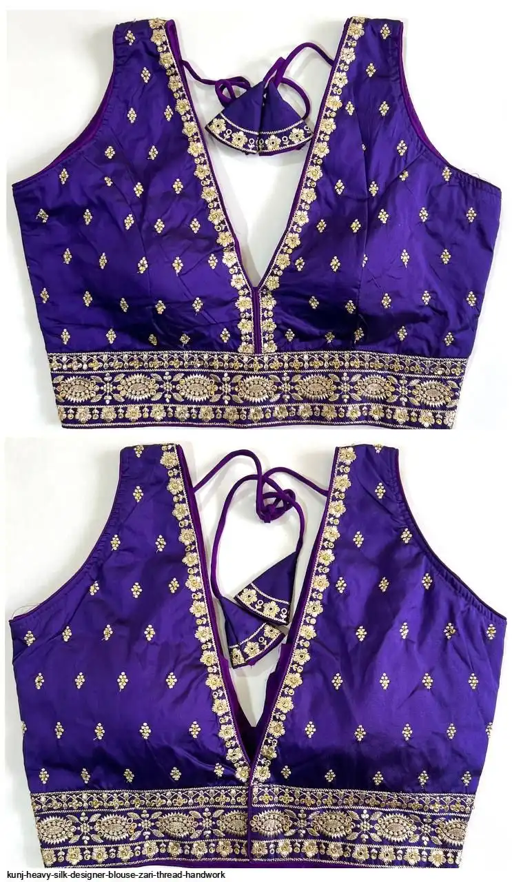 KUNJ HEAVY SILK DESIGNER BLOUSE ZARI THREAD HANDWORK I