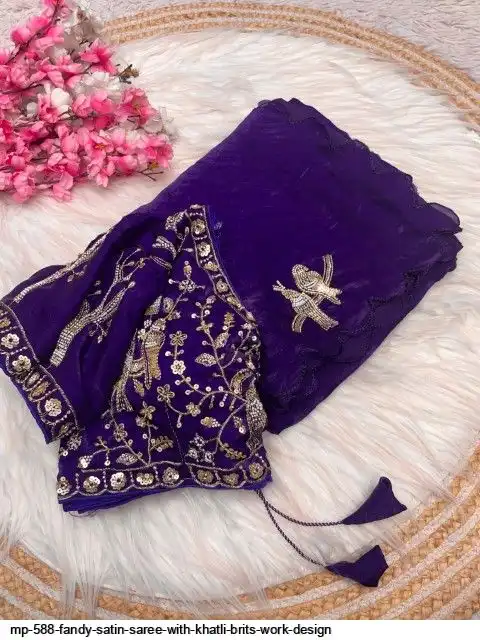 MP 588 FANDY SATIN SAREE WITH KHATLI BRITS WORK DESIGN I