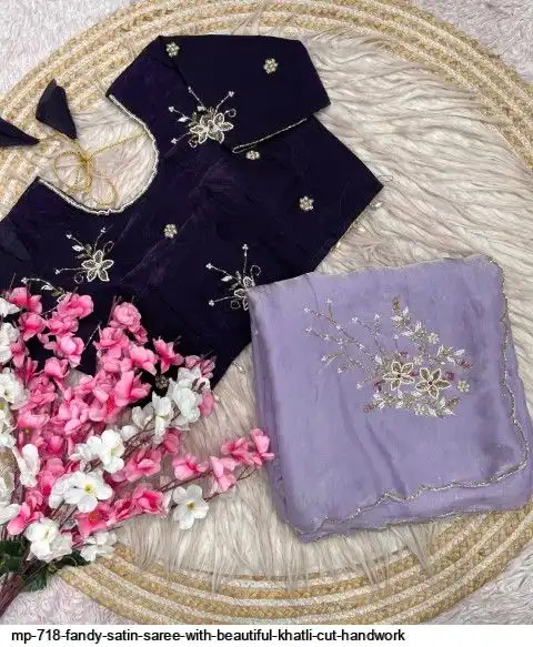 MP 718 FANDY SATIN SAREE WITH BEAUTIFUL KHATLI CUT HANDWORK E