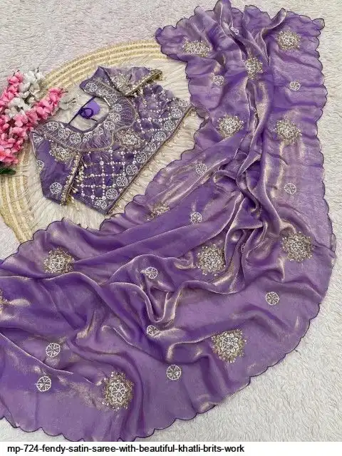 MP 724 FENDY SATIN SAREE WITH BEAUTIFUL KHATLI BRITS WORK E