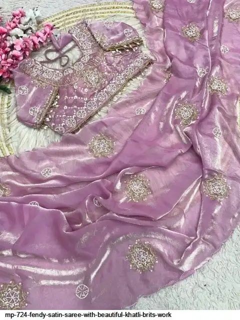 MP 724 FENDY SATIN SAREE WITH BEAUTIFUL KHATLI BRITS WORK B