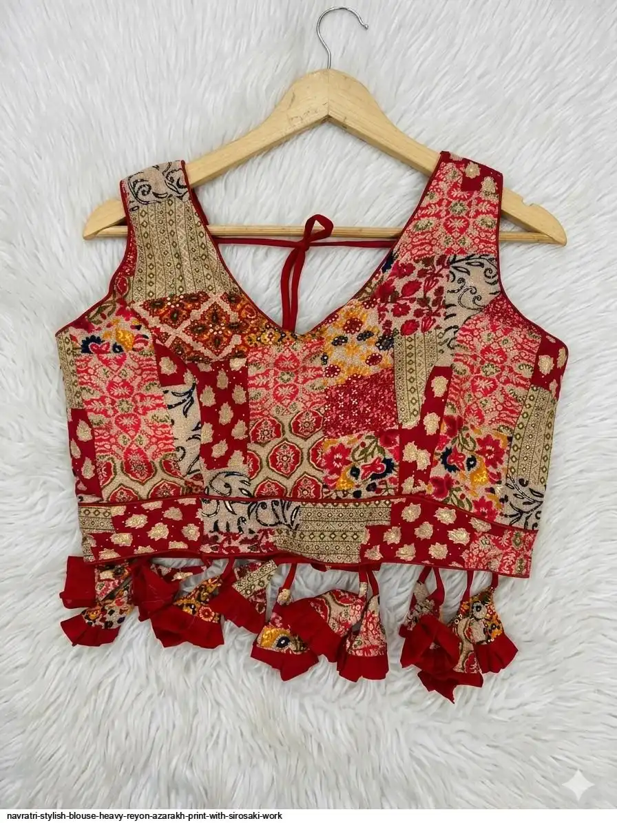 NAVRATRI STYLISH BLOUSE HEAVY REYON AZARAKH PRINT WITH SIROSAKI WORK 1