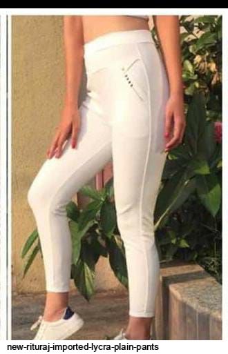 NEW RITURAJ IMPORTED LYCRA PLAIN PANTS