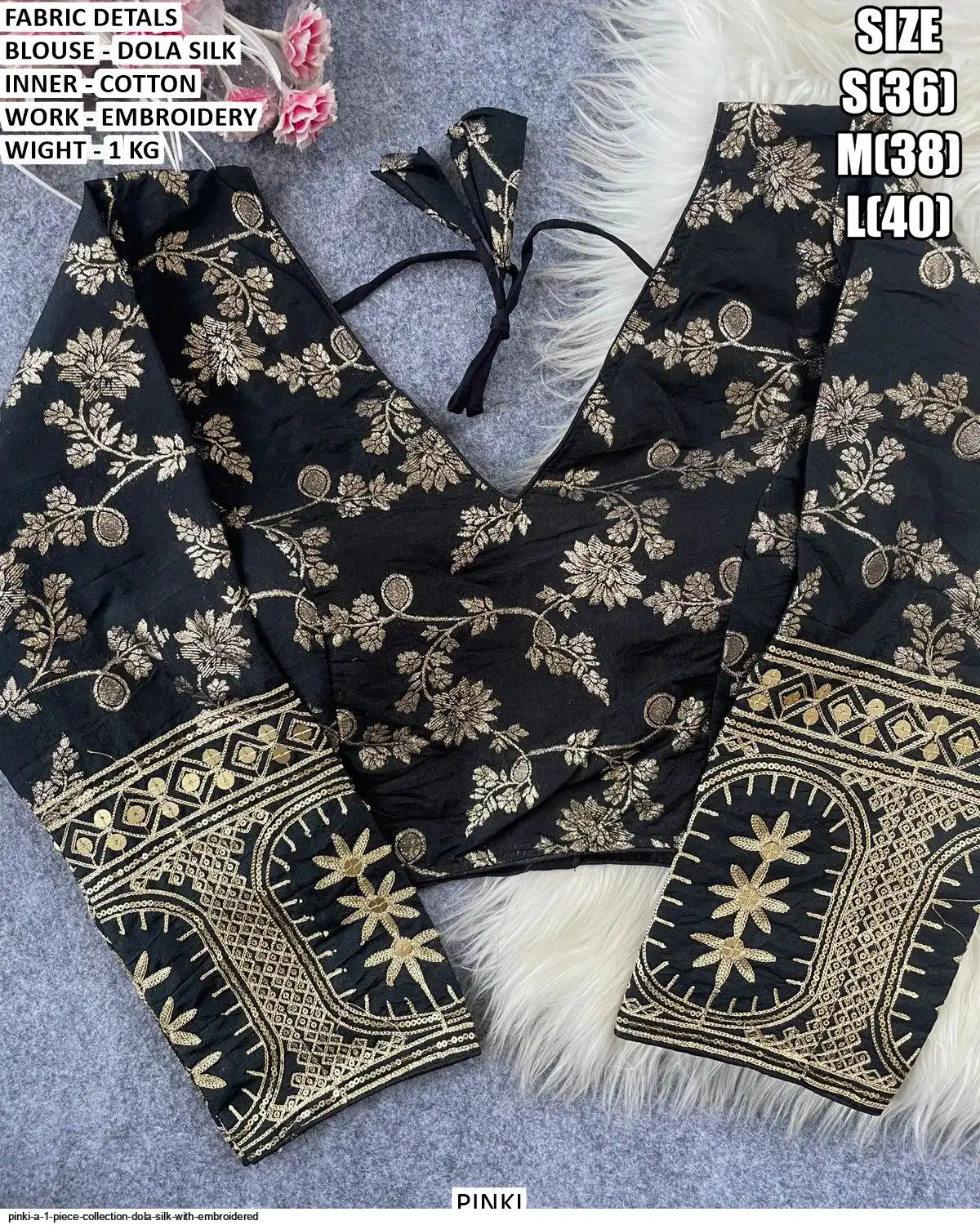 PINKI A 1 PIECE COLLECTION DOLA SILK WITH EMBROIDERED 13