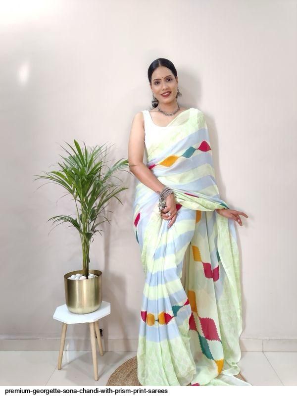 PREMIUM GEORGETTE SONA CHANDI WITH PRISM PRINT SAREES I