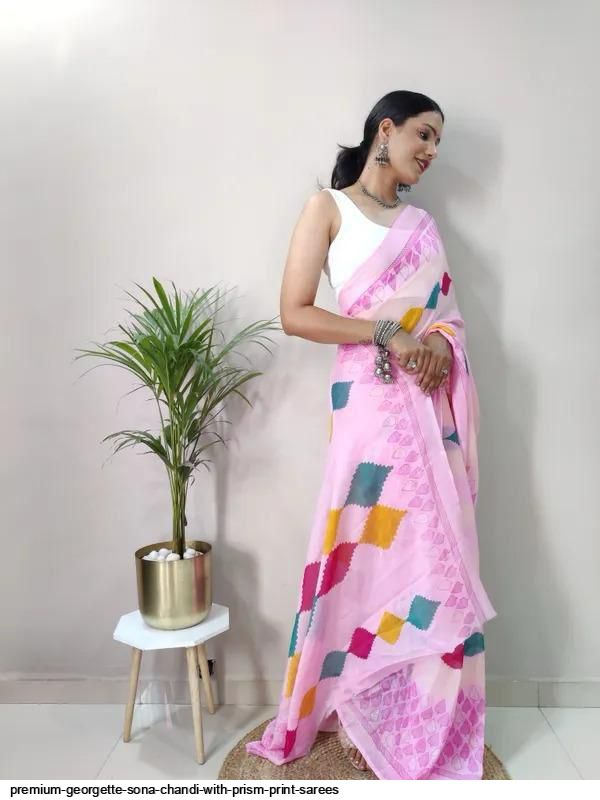 PREMIUM GEORGETTE SONA CHANDI WITH PRISM PRINT SAREES Q