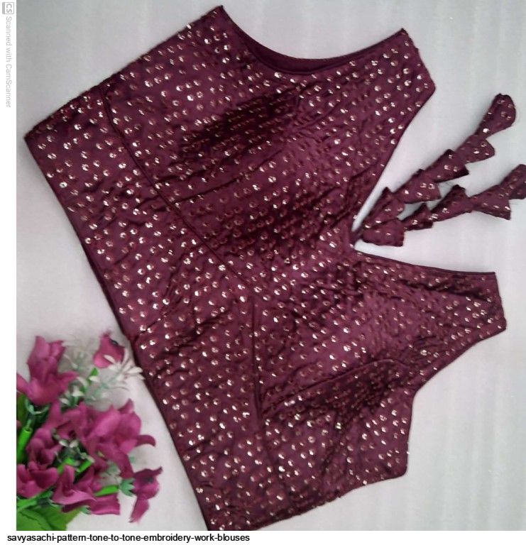 SAVYASACHI PATTERN TONE TO TONE EMBROIDERY WORK BLOUSES