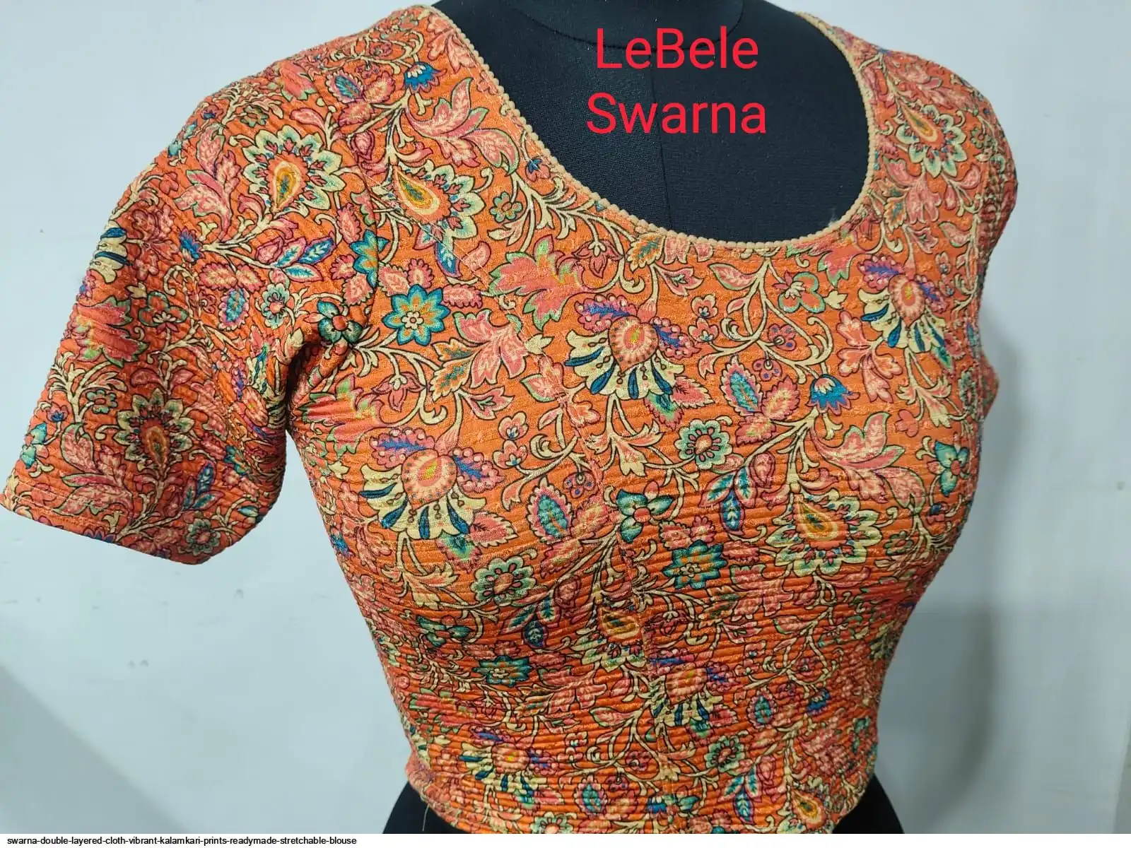 SWARNA DOUBLE LAYERED CLOTH VIBRANT KALAMKARI PRINTS READYMADE STRETCHABLE BLOUSE 16