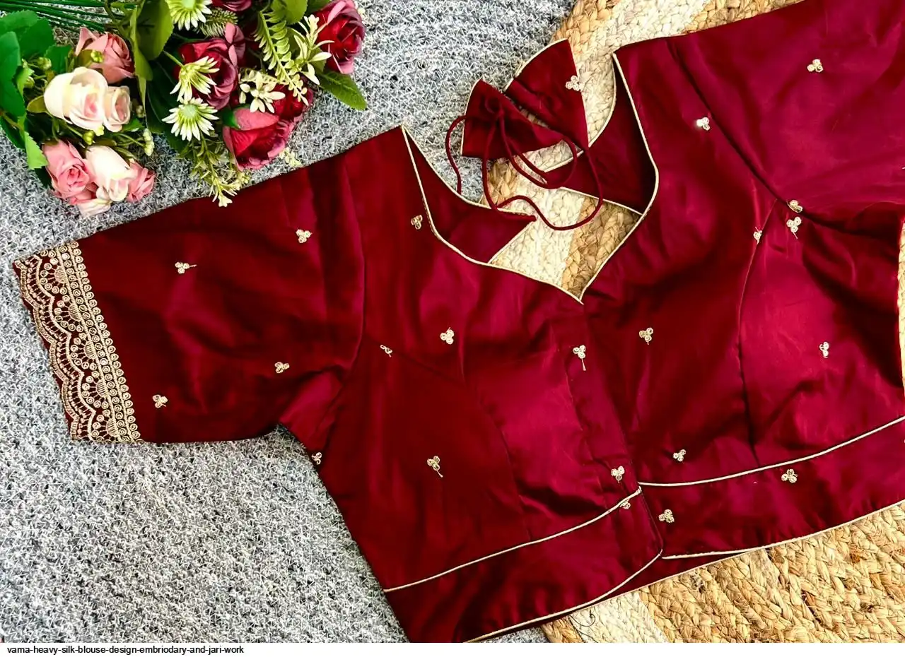 VAMA HEAVY SILK BLOUSE DESIGN EMBRIODARY AND JARI WORK 5