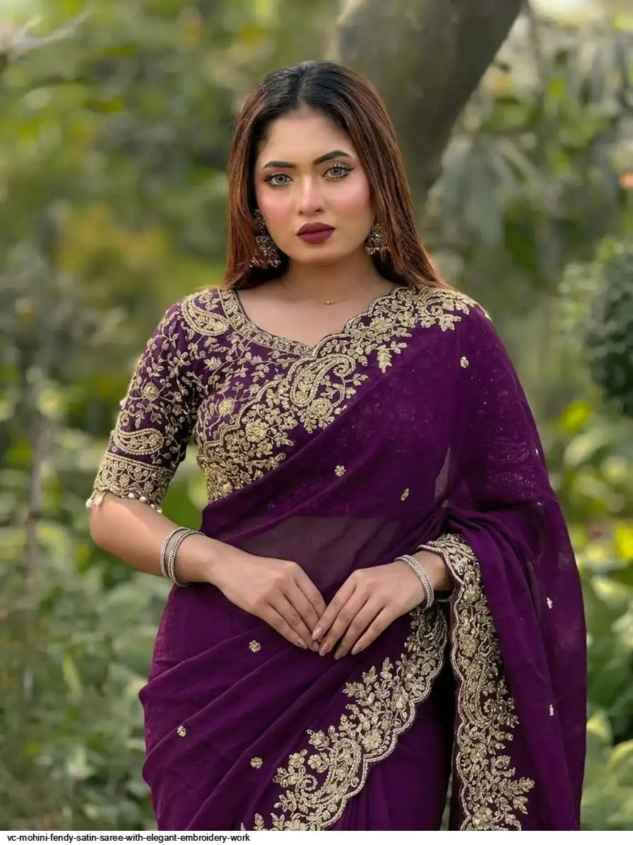 VC MOHINI FENDY SATIN SAREE WITH ELEGANT EMBROIDERY WORK A
